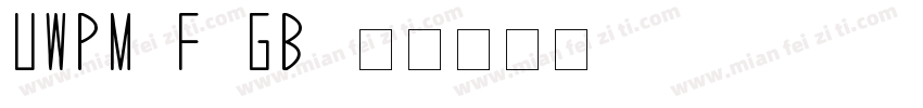 UWPM7F (GB)字体转换